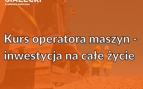 Kurs na spycharki w Ośrodku Szkolenia BIAŁECKI to inwestycja na całe życie. Dwie osoby w kaskach i kamizelkach stoją obok potężnej maszyny budowlanej.